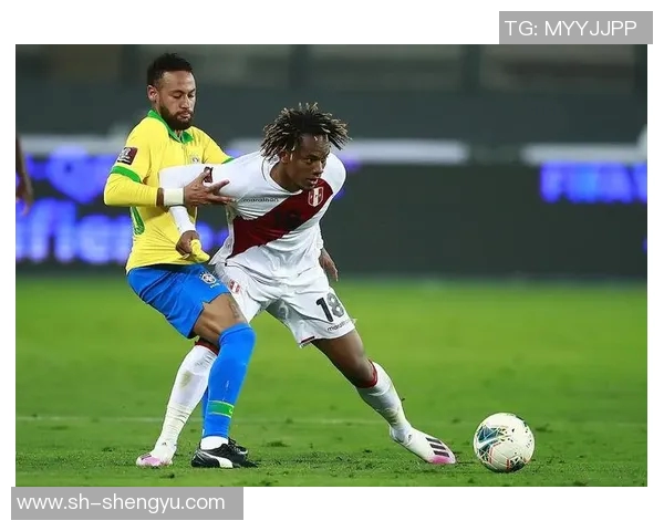 南美世预赛精彩对决巴西队迎战秘鲁队争夺出线资格 南美世预赛精彩对决巴西队迎战秘鲁队争夺出线资格