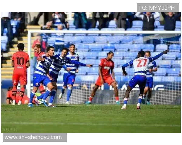 英冠激战诺丁汉主场迎战雷丁争夺宝贵积分