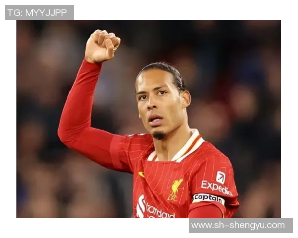 范戴克：从默默无闻到世界顶级后卫的传奇之路与心路历程