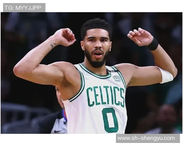 杰森塔图姆引领波士顿凯尔特人重返巅峰的奋斗历程与未来展望